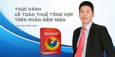Thực hành kế toán thuế tổng hợp trên phần mềm Misa - Phan Đắc Hoan